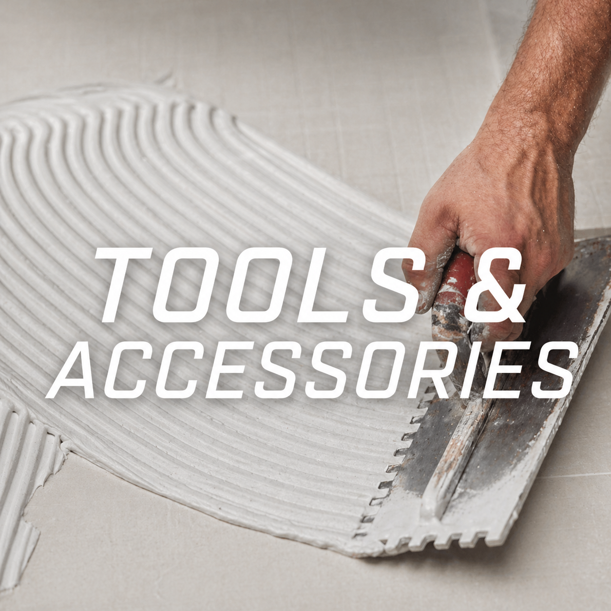 Tools & Accessories